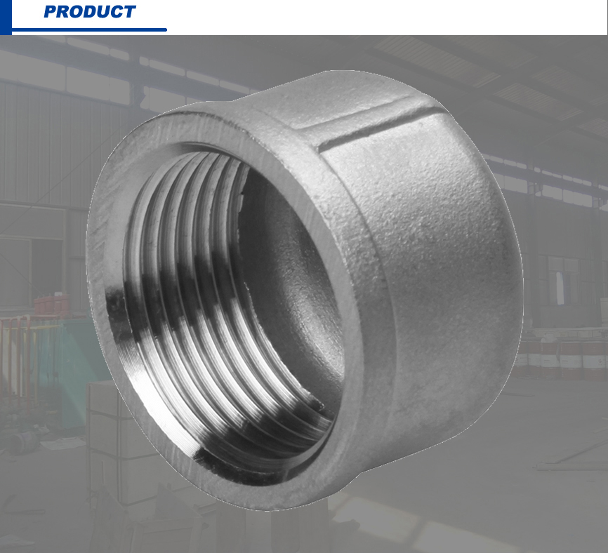 304 Stainless Steel Npt Bspt Thread Casting Fitting Cap
